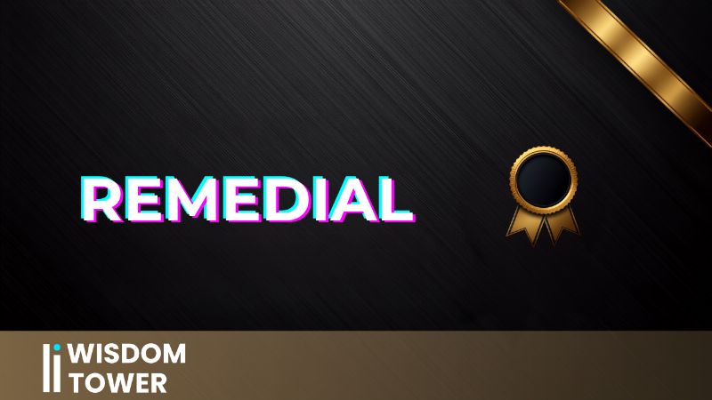 Remedial